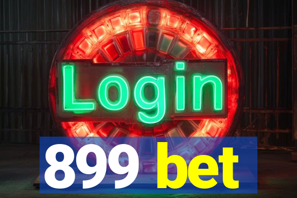 899 bet