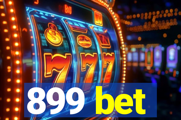 899 bet