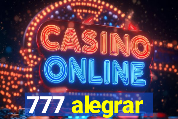 777 alegrar