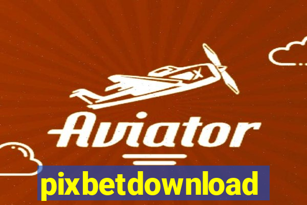 pixbetdownload