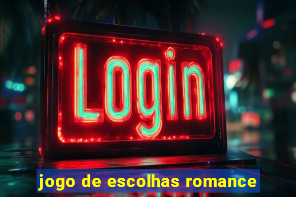 jogo de escolhas romance