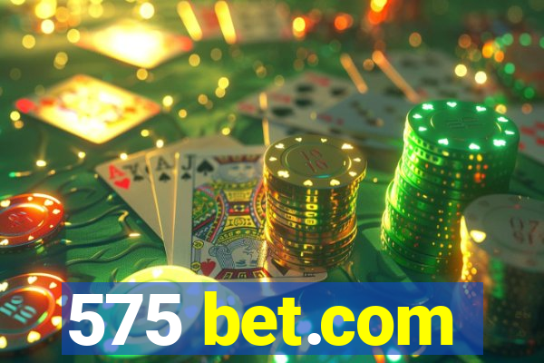 575 bet.com