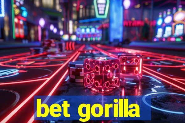 bet gorilla