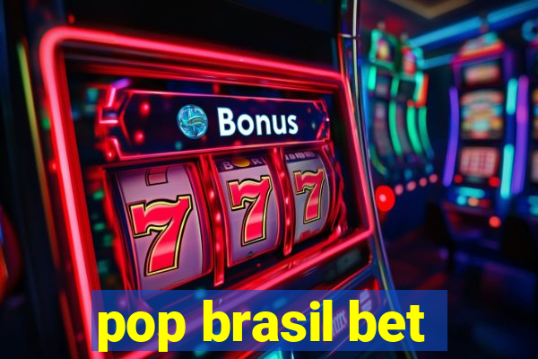 pop brasil bet