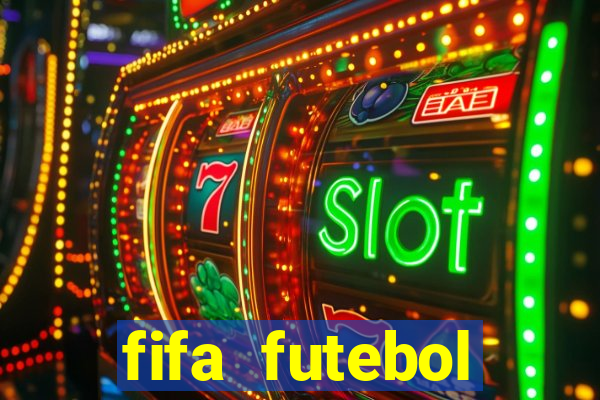 fifa futebol dinheiro infinito