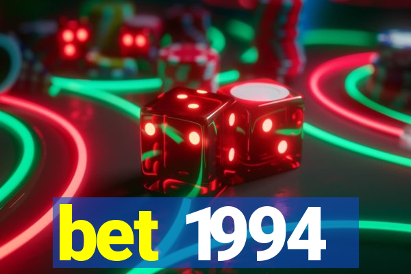 bet 1994