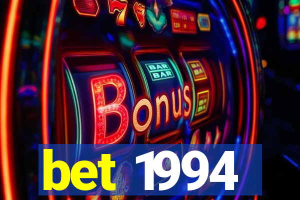 bet 1994