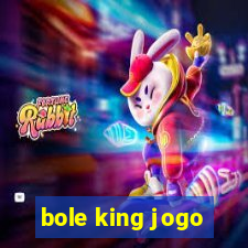 bole king jogo