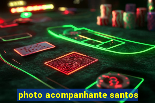 photo acompanhante santos