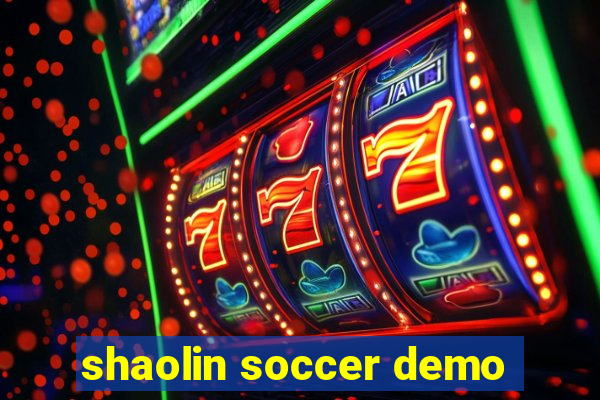 shaolin soccer demo