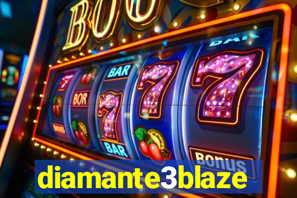 diamante3blaze