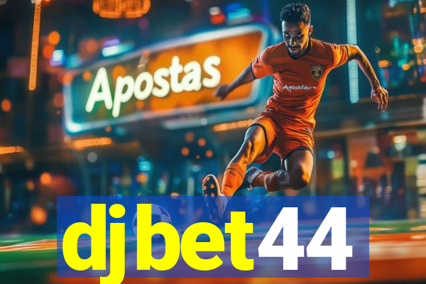 djbet44