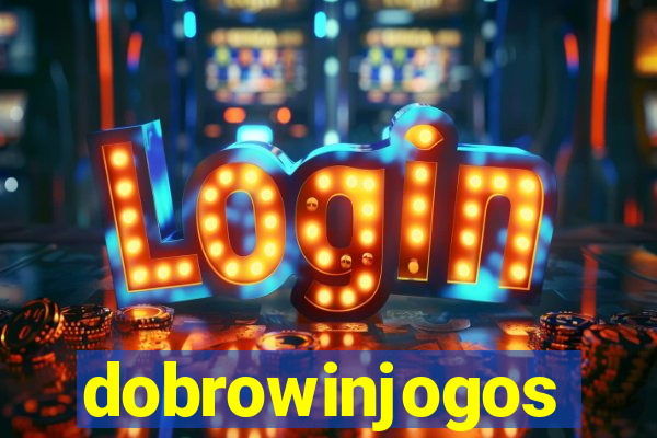 dobrowinjogos