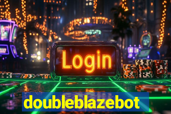 doubleblazebot