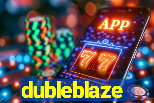 dubleblaze