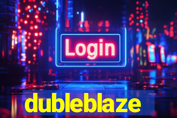 dubleblaze