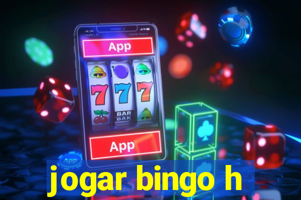 jogar bingo h