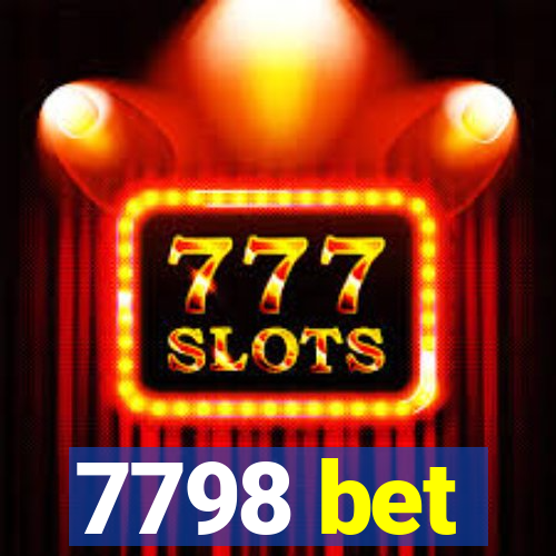 7798 bet