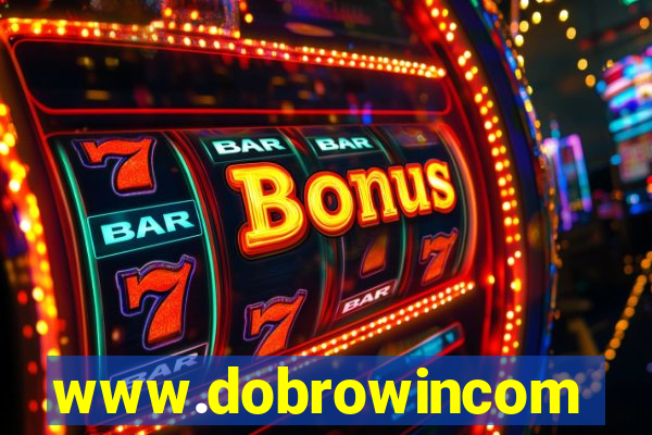 www.dobrowincom