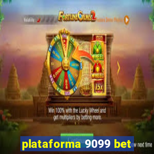 plataforma 9099 bet