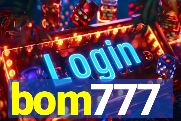 bom777