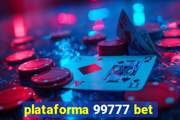 plataforma 99777 bet