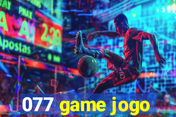 077 game jogo