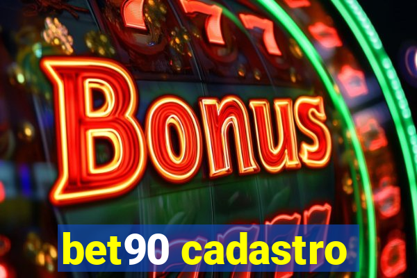 bet90 cadastro