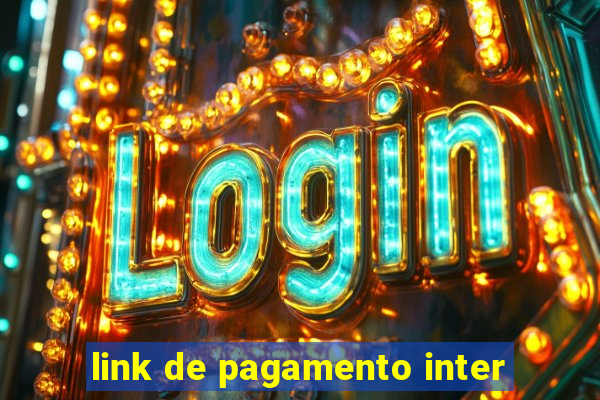 link de pagamento inter