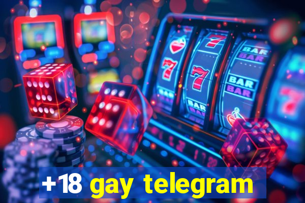 +18 gay telegram