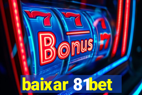 baixar 81bet