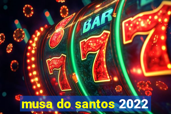 musa do santos 2022