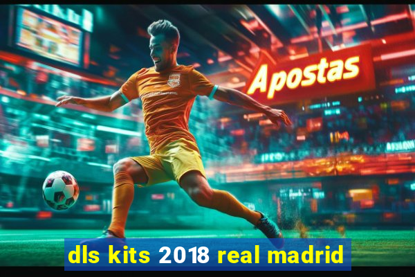 dls kits 2018 real madrid