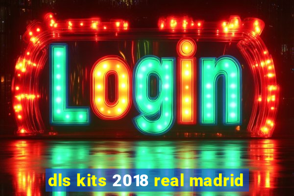 dls kits 2018 real madrid