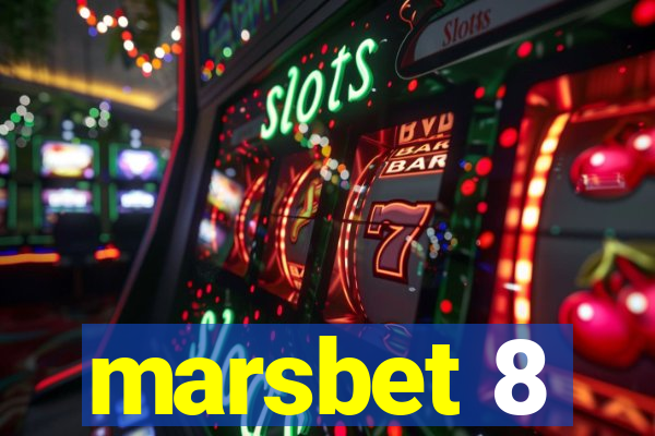 marsbet 8