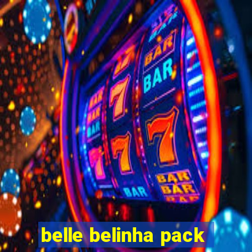 belle belinha pack