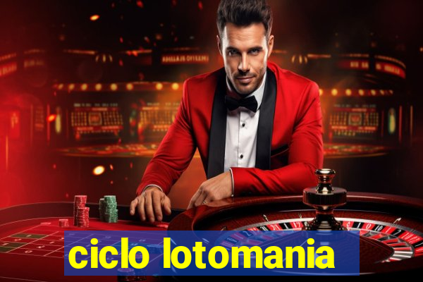 ciclo lotomania