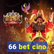 66 bet cino