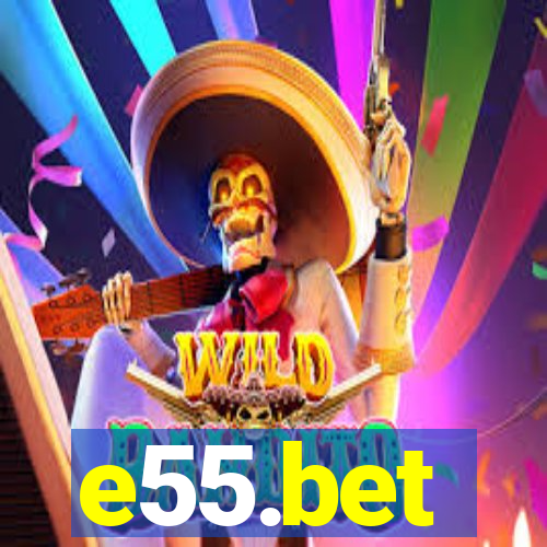 e55.bet