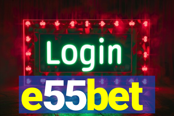 e55bet