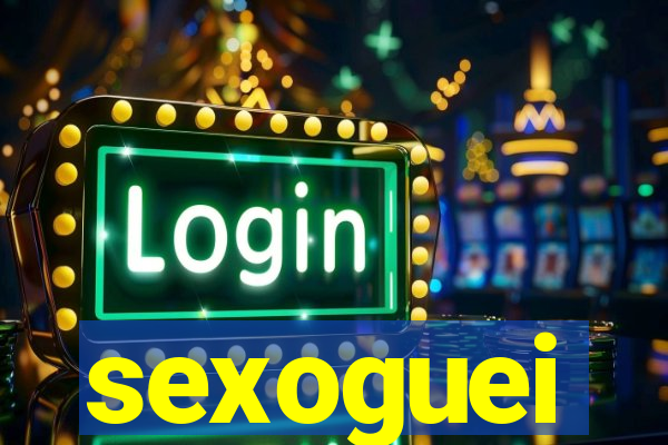 sexoguei