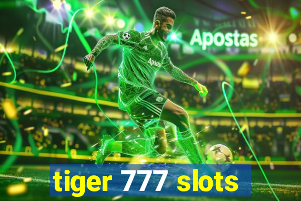 tiger 777 slots