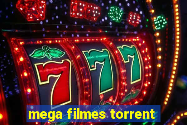 mega filmes torrent