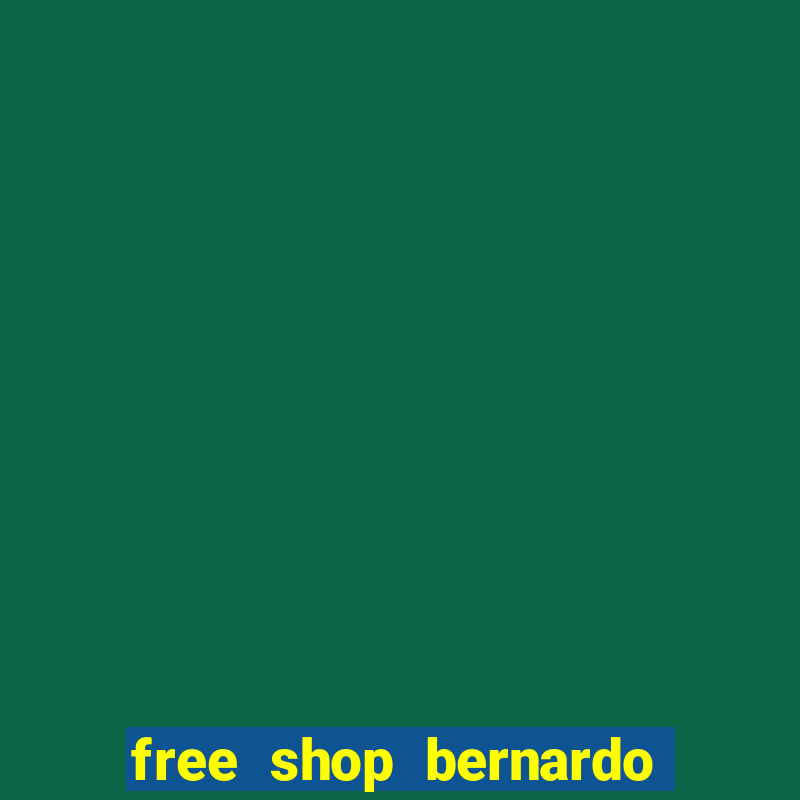 free shop bernardo de irigoyen