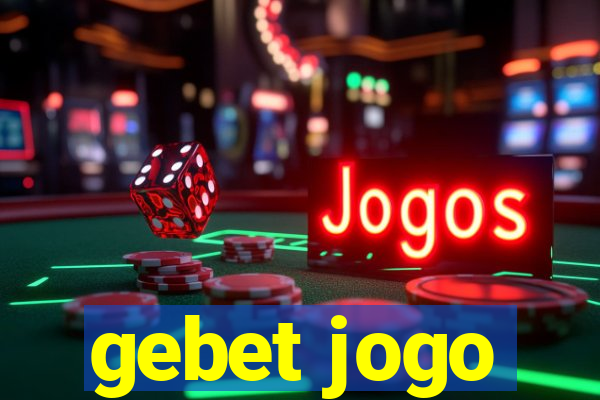 gebet jogo