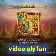 video olyfan