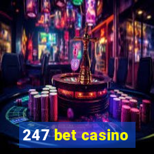 247 bet casino