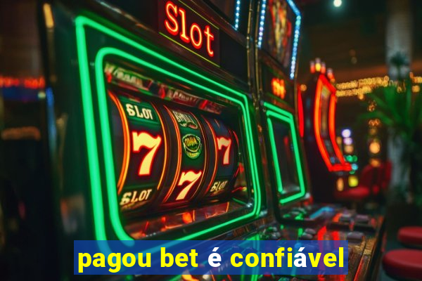 pagou bet é confiável