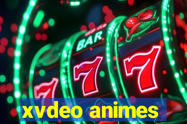 xvdeo animes