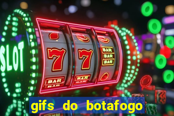 gifs do botafogo para whatsapp